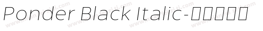 Ponder Black Italic字体转换